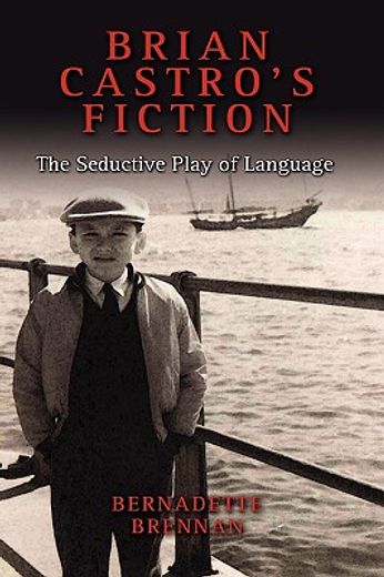 brian castro´s fiction,the seductive play of language