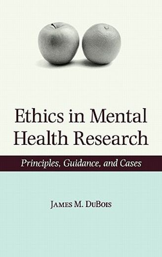 ethics in mental health research,principles, guidelines, and cases
