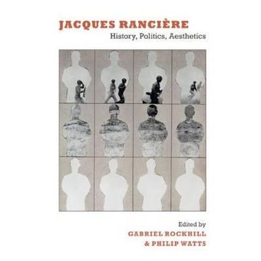 jacques rancišre,history, politics, aesthetics