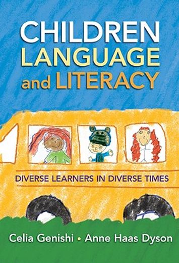 children, language, and literacy,diverse learners in diverse times