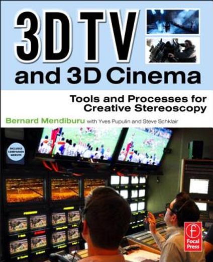 3d tv and 3d cinema,tools and processes for creative stereoscopy