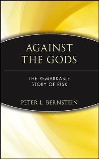 against the gods,the remarkable story of risk (in English)