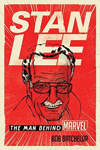 Stan Lee: The man Behind Marvel (en Inglés)