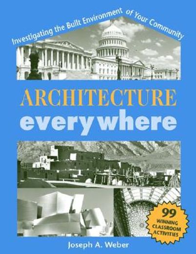 Architecture Everywhere: Investigating the Built Environment of Your Community (en Inglés)