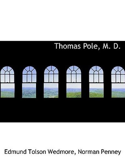 thomas pole, m. d. (large print edition)