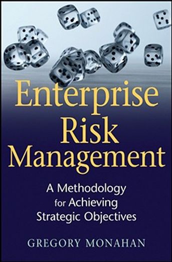 enterprise risk management,a methodology for achieving strategic objectives (en Inglés)