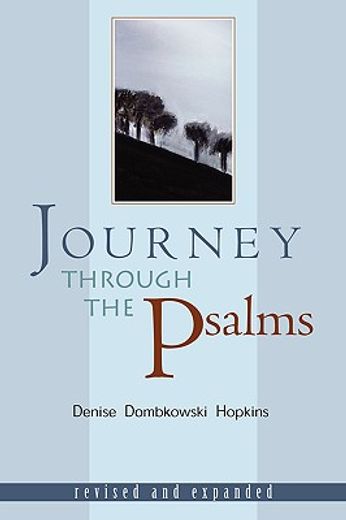 journey through the psalms: revised and expanded (en Inglés)