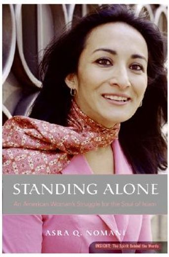 standing alone,an american woman´s struggle for the soul of islam (in English)