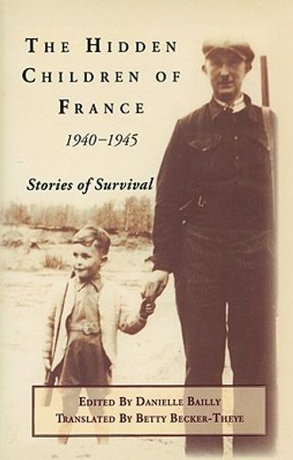 the hidden children of france, 1940-1945,stories of survival