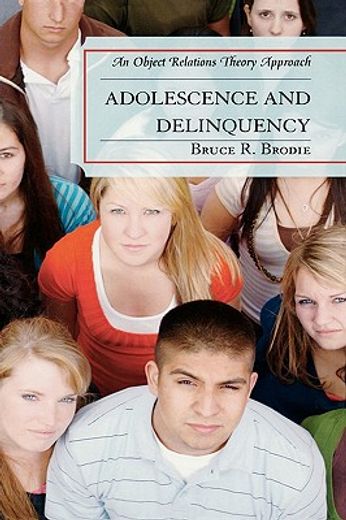 adolescence and delinquency,an object relations theory approach (en Inglés)