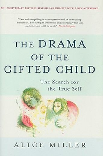 the drama of the gifted child,the search for the true self (en Inglés)
