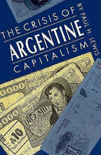 the crisis of argentine capitalism