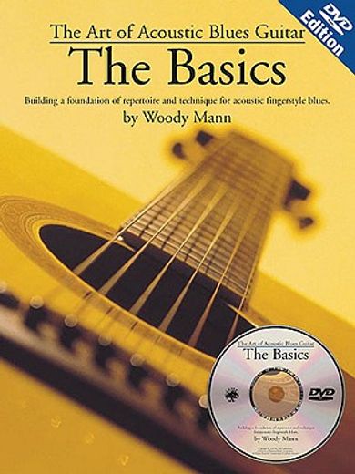 art of acoustic blues guitar: the basics