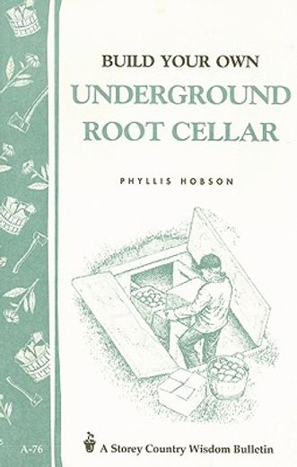 build your own underground root cellar