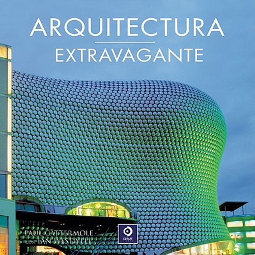 arquitectura extravagante/ outrageous architecture