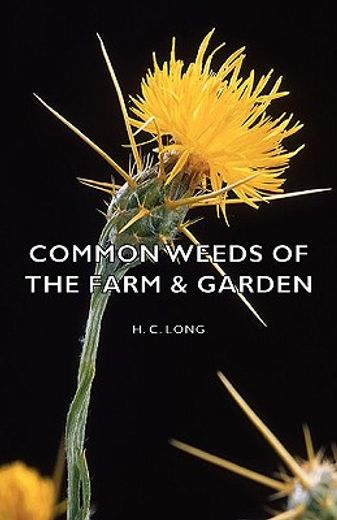 common weeds of the farm & garden (en Inglés)