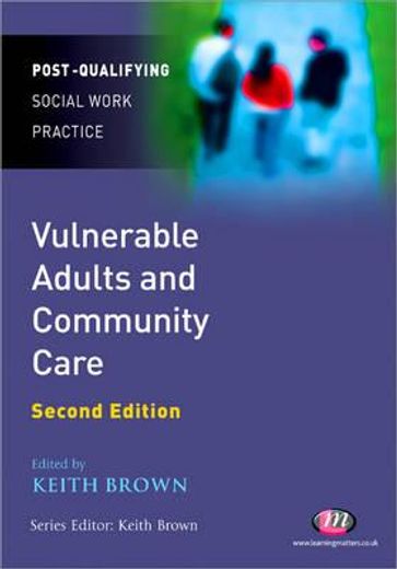 Vulnerable Adults and Community Care (en Inglés)