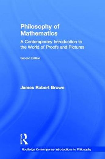 philosophy of mathematics,a contemporary introduction to the world of proofs and pictures