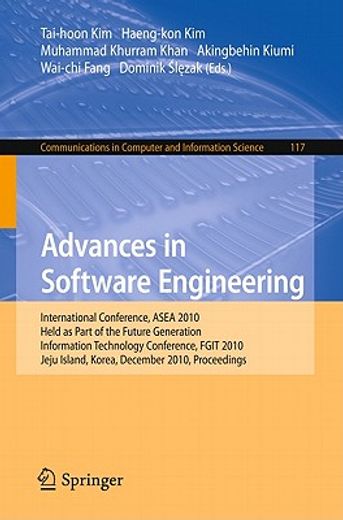 advances in software engineering,international conference, asea 2010, held as part of the future generation information technology co