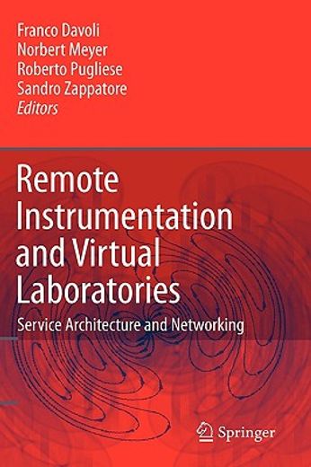 remote instrumentation and virtual laboratories (en Inglés)