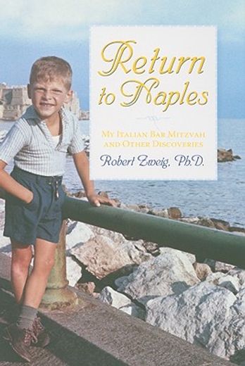 Return to Naples: My Italian Bar Mitzvah and Other Discoveries (en Inglés)