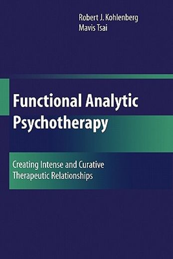functional analytic psychotherapy,creating intense and curative therapeutic relationships
