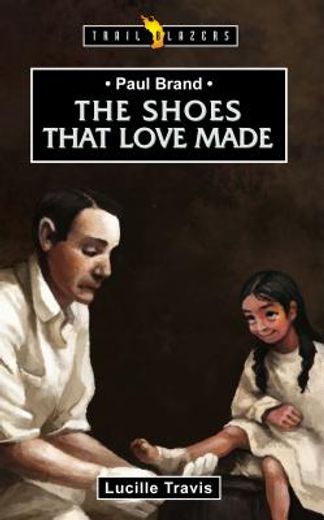 paul brand,the shoes that love made