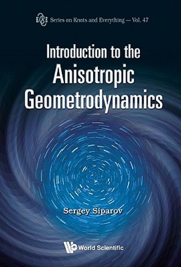 introduction to the anisptropic geometrodynamics