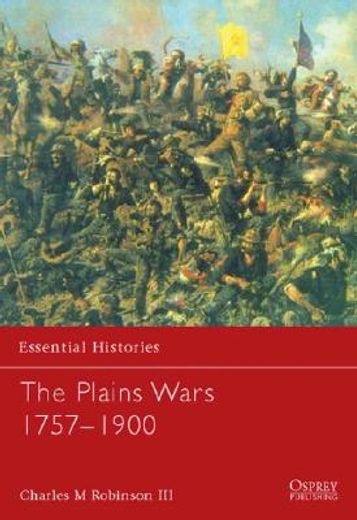 The Plains Wars 1757-1900 (en Inglés)