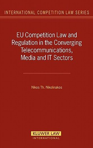 eu competition law and regulation in the converging telecommunications, media and it