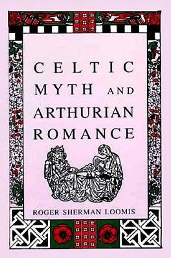 celtic myth and arthurian romance