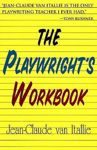 The Playwright's Workbook (en Inglés)