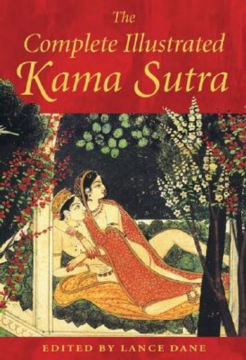 The Complete Illustrated Kama Sutra (in English)