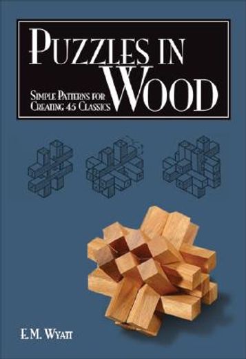 puzzles in wood,simple patterns for creating 24 classics