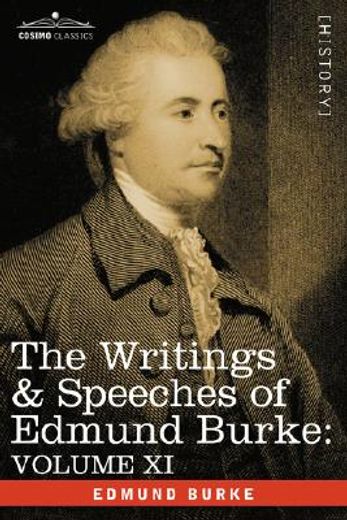 the writings & speeches of edmund burke: volume xi - speeches in the impeachment of warren hastings,