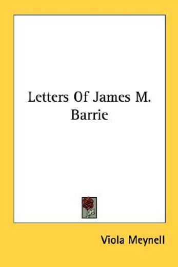 letters of james m. barrie