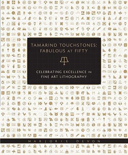 tamarind touchstones,fabulous at fifty celebrating excellence in fine art lithography (en Inglés)