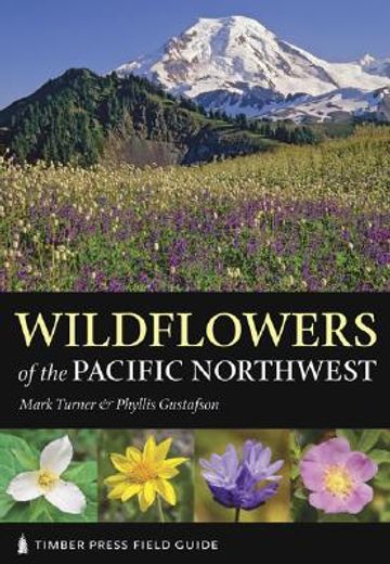 wildflowers of the pacific northwest (en Inglés)