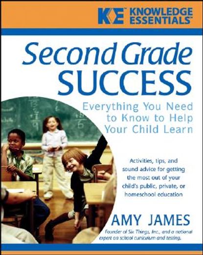 second grade success,everything you need to know to help your child learn