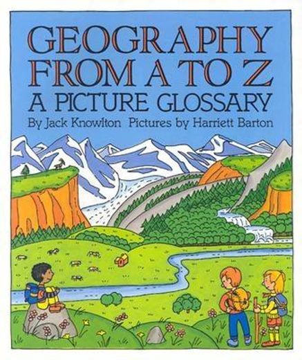 geography from a to z,a picture glossary (en Inglés)