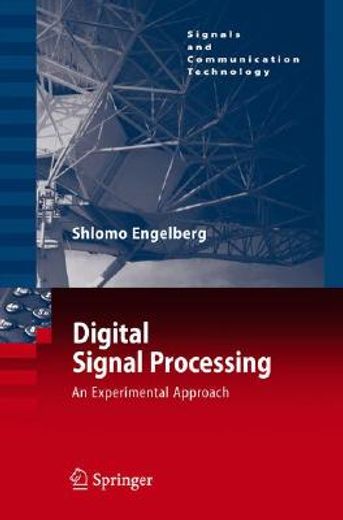 digital signal processing,an experimental approach