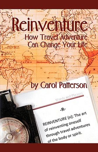 reinventure: how travel adventure can change your life