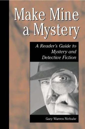 make mine a mystery,a reader´s guide to mystery and detective fiction