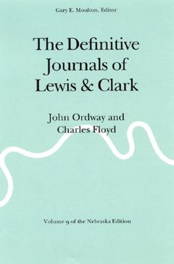 the definitive journals of lewis and clark,john ordway and charles floyd