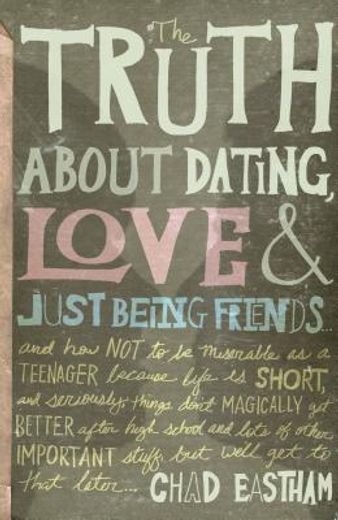 the truth about dating, love, and just being friends (in English)