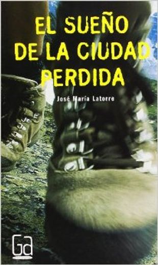 El sueño de la ciudad perdida (Gran angular) (in Spanish)