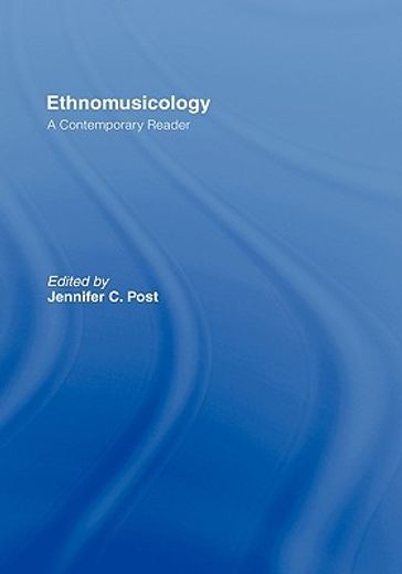 ethnomusicology,a contemporary reader