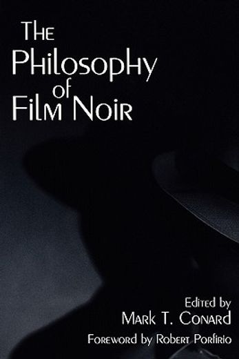 the philosophy of film noir