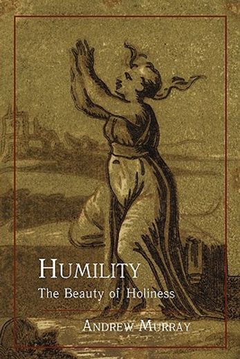 humility: the beauty of holiness