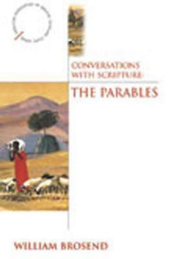 conversations with scripture,the parables (in English)